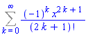 Sum((-1)^k*x^(2*k+1)/factorial(2*k+1), k = 0 .. infinity)