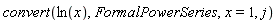 convert(ln(x), FormalPowerSeries, x = 1, j)