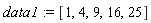 data1 := [1, 4, 9, 16, 25]