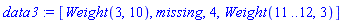 data3 := [Weight(3, 10), missing, 4, Weight(11 .. 12, 3)]