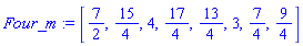 Four_m := [7/2, 15/4, 4, 17/4, 13/4, 3, 7/4, 9/4]