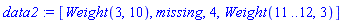 data2 := [Weight(3, 10), missing, 4, Weight(11 .. 12, 3)]