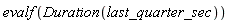 evalf(Duration(last_quarter_sec))