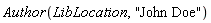 Author(LibLocation, "John Doe")