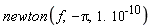 newton(f, -Pi, 1.*10^(-10))