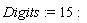 Digits := 15