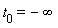 t[0] = -infinity