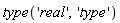 type('real', 'type')