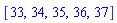 [33, 34, 35, 36, 37]