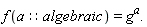 f(a::algebraic)=g^(a).