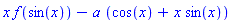 x*f(sin(x))-a*(cos(x)+x*sin(x))