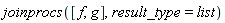 joinprocs([f, g], result_type = list)