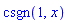 csgn(1, x)