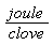 joule/clove