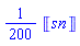 (1/200)*Unit(sn)