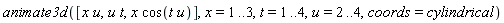 animate3d([x*u, t*u, x*cos(t*u)], x = 1 .. 3, t = 1 .. 4, u = 2 .. 4, coords = cylindrical)