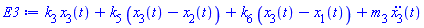 k[3]*x[3](t)+k[5]*(x[3](t)-x[2](t))+k[6]*(x[3](t)-x[1](t))+m[3]*(diff(diff(x[3](t), t), t))