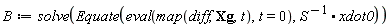 B := solve(Equate(eval(map(diff, Xg, t), t = 0), 1/S.xdot0))