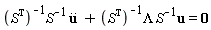 `#mover(mi("u",fontstyle = "normal",fontweight = "bold"),mrow(mo("&period;&period;"),mo("&InvisibleTimes;")))`/(S^T*S)+Lambda*u/(S^T*S) = 0