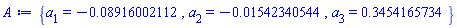{a[1] = -0.8916002112e-1, a[2] = -0.1542340544e-1, a[3] = .3454165734}