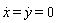 diff(x(t), t) = diff(y(t), t) and diff(y(t), t) = 0