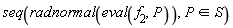 seq(radnormal(eval(f[2], P)), `in`(P, S))