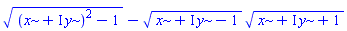 ((x+I*y)^2-1)^(1/2)-(x+I*y-1)^(1/2)*(x+I*y+1)^(1/2)