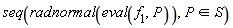 seq(radnormal(eval(f[1], P)), `in`(P, S))