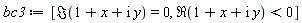 bc3 := [Im(x+I*y+1) = 0, Re(x+I*y+1) < 0]