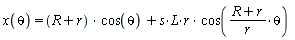 x(theta) = (R+r)*cos(theta)+s*L*r*cos((R+r)*theta/r)