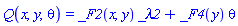 Q(x, y, theta) = _F2(x, y)*_lambda2+_F4(y)*theta