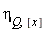 eta[Q, [x]]