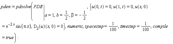 pden := pdsolve(eval(PDE, [a = 1, b = 1/2, beta = -1/2]), {u(0, t) = 0, u(1, t) = 0, u(x, 0) = exp(-2*x)*sin(Pi*x), (D[2](u))(x, 0) = 0}, numeric, spacestep = 1/100, timestep = 1/100, compile = true):