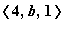 `<,>`(4,b, 1)