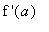 `f '`(a)