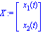 X := Vector[column]([[x[1](t)], [x[2](t)]])
