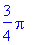 3/4*Pi