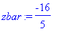 zbar := -16/5