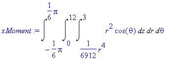 xMoment := Int(Int(Int(r^2*cos(theta),z = 1/6912*r^...