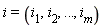 i = (i[1], i[2], () .. (), i[m])