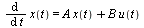 diff(x(t), t) = `+`(Typesetting:-delayDotProduct(A, x(t), true), Typesetting:-delayDotProduct(B, u(t), true))