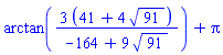 arctan(3*(41+4*91^(1/2))/(-164+9*91^(1/2)))+Pi