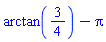 arctan(3/4)-Pi