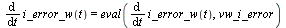 diff(i_error_w(t), t) = eval(diff(i_error_w(t), t), vw_i_error)