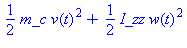 1/2*m_c*v(t)^2+1/2*I_zz*w(t)^2