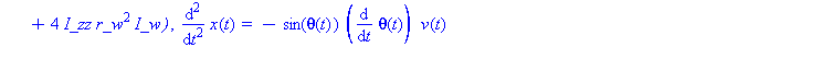 (Typesetting:-mprintslash)([{diff(v(t), t) = 1/2*r_w*(diff(omega_L(t), t))+1/2*r_w*(diff(omega_R(t), t)), diff(w(t), t) = (r_w*(diff(omega_R(t), t))-r_w*(diff(omega_L(t), t)))/r_c, diff(omega_L(t), t)...