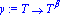 y := proc (T) options operator, arrow; T^beta end proc