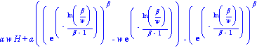 alpha*w*H+alpha*((exp(-ln(beta/w)/(beta-1)))^beta-w*exp(-ln(beta/w)/(beta-1)))-(exp(-ln(beta/w)/(beta-1)))^beta
