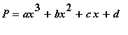 P = ax^3+bx^2+c*x+d