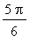 5*Pi/6